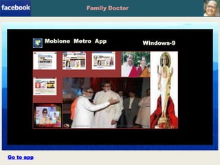 Mobione App
Mobione Metro App Windows-9
Go to app
Family Doctor
 