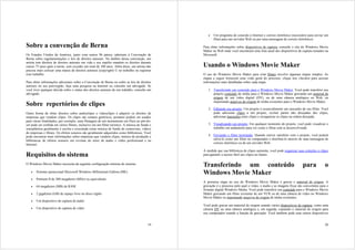 •   Um programa de conexão à Internet e correio eletrônico (necessário para enviar um
                                                                                                     filme para um servidor Web ou por uma mensagem de correio eletrônico)

Sobre a convenção de Berna                                                                    Para obter informações sobre dispositivos de captura, consulte o site do Windows Movie
                                                                                              Maker na Web onde você encontrará uma lista atual dos dispositivos de captura testados na
Os Estados Unidos da América, junto com outros 96 países, aderiram à Convenção de             Microsoft.
Berna sobre regulamentações e leis de direitos autorais. No âmbito dessa convenção, um
artista tem direitos de direitos autorais em vida e seu espólio mantém os direitos durante
outros 75 anos após a morte, sem exceder um total de 100 anos. Além disso, um artista não     Usando o Windows Movie Maker
precisa mais colocar uma marca de direitos autorais (copyright) © no trabalho ou registrar
esse trabalho.                                                                                O uso do Windows Movie Maker para criar filmes envolve algumas etapas simples. As
                                                                                              etapas a seguir fornecem uma visão geral do processo; clique nos vínculos para acessar
Para obter informações adicionais sobre a Convenção de Berna ou sobre as leis de direitos     informações mais detalhadas sobre cada etapa.
autorais no seu país/região, faça uma pesquisa na Internet ou consulte um advogado. Se
você tiver qualquer dúvida sobre o status dos direitos autorais de um trabalho, consulte um      1. Transferindo um conteúdo para o Windows Movie Maker. Você pode transferir seu
advogado.                                                                                           próprio conteúdo de mídia para o Windows Movie Maker gravando um material de
                                                                                                    origem de um vídeo digital (DV), ou de uma câmera analógica ou Web, ou
                                                                                                    importando arquivos de origem de mídia existentes para o Windows Movie Maker.
Sobre repertórios de clipes
                                                                                                 2. Editando seu projeto. Um projeto é essencialmente um rascunho do seu filme. Você
Outra forma de obter direitos sobre audioclipes e videoclipes é adquirir os direitos de             pode adicionar clipes a um projeto, excluir partes não desejadas dos clipes,
empresas que vendem clipes. Os clipes são sempre genéricos, portanto podem ser usados               adicionar transições entre clipes e reorganizar os clipes na ordem desejada.
para várias finalidades; por exemplo, uma filmagem de um monumento em Paris ao pôr-do-
sol pode ser exibida em vários filmes, inclusive em um filme turístico. A música de fundo e      3. Visualizando seu projeto. Em qualquer momento do projeto, você pode visualizar o
sonoplástica geralmente é escrita e executada como música de fundo de comerciais, vídeos            trabalho em andamento para ver como o filme está se desenvolvendo.
de empresas e filmes. Os efeitos sonoros são geralmente adquiridos como bibliotecas. Você
pode encontrar mais informações sobre empresas que vendem clipes, música de produção e           4. Enviando o filme terminado. Quando estiver satisfeito com o projeto, você poderá
bibliotecas de efeitos sonoros em revistas do setor de áudio e vídeo profissional e na              salvá-lo como um filme no computador e distribuí-lo através de uma mensagem de
Internet.                                                                                           correio eletrônico ou de um servidor Web.

                                                                                              À medida que sua biblioteca de clipes aumenta, você pode organizar suas coleções e clipes
Requisitos do sistema                                                                         para garantir o acesso fácil aos clipes no futuro.

O Windows Movie Maker necessita da seguinte configuração mínima de sistema:
                                                                                              Transferindo um conteúdo                                               para            o
   •   Sistema operacional Microsoft Windows Millennium Edition (ME)                          Windows Movie Maker
   •   Pentium II de 300 megahertz (MHz) ou equivalente
                                                                                              A primeira etapa no uso do Windows Movie Maker é gravar o material de origem. A
   •   64 megabytes (MB) de RAM                                                               gravação é o processo pelo qual o vídeo, o áudio e as imagens fixas são convertidos para o
                                                                                              formato digital Windows Media. Você pode transferir um conteúdo para o Windows Movie
   •   2 gigabytes (GB) de espaço livre no disco rígido                                       Maker gravando um filme existente de um VCR ou de uma câmera de vídeo no Windows
                                                                                              Movie Maker ou importando arquivos de origem de mídia existentes.
   •   Um dispositivo de captura de áudio
                                                                                              Você pode gravar um material de origem usando vários dispositivos de captura, como uma
   •   Um dispositivo de captura de vídeo                                                     câmera DV ou uma câmera analógica e, em seguida, copiando o material de origem para
                                                                                              seu computador usando a função de gravação. Você também pode usar outros dispositivos


                                                                                        19                                                                                           20
 