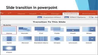 Slide transition in powerpoint
 