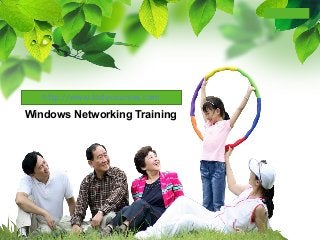 L/O/G/O
Windows Networking Training
http://www.todycourses.com
 