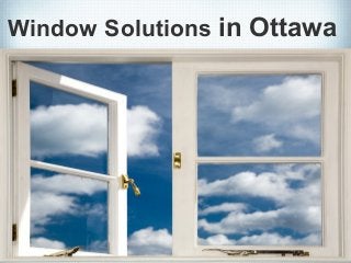Window Solutions in Ottawa
 