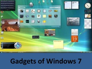 Gadgets of Windows 7
 