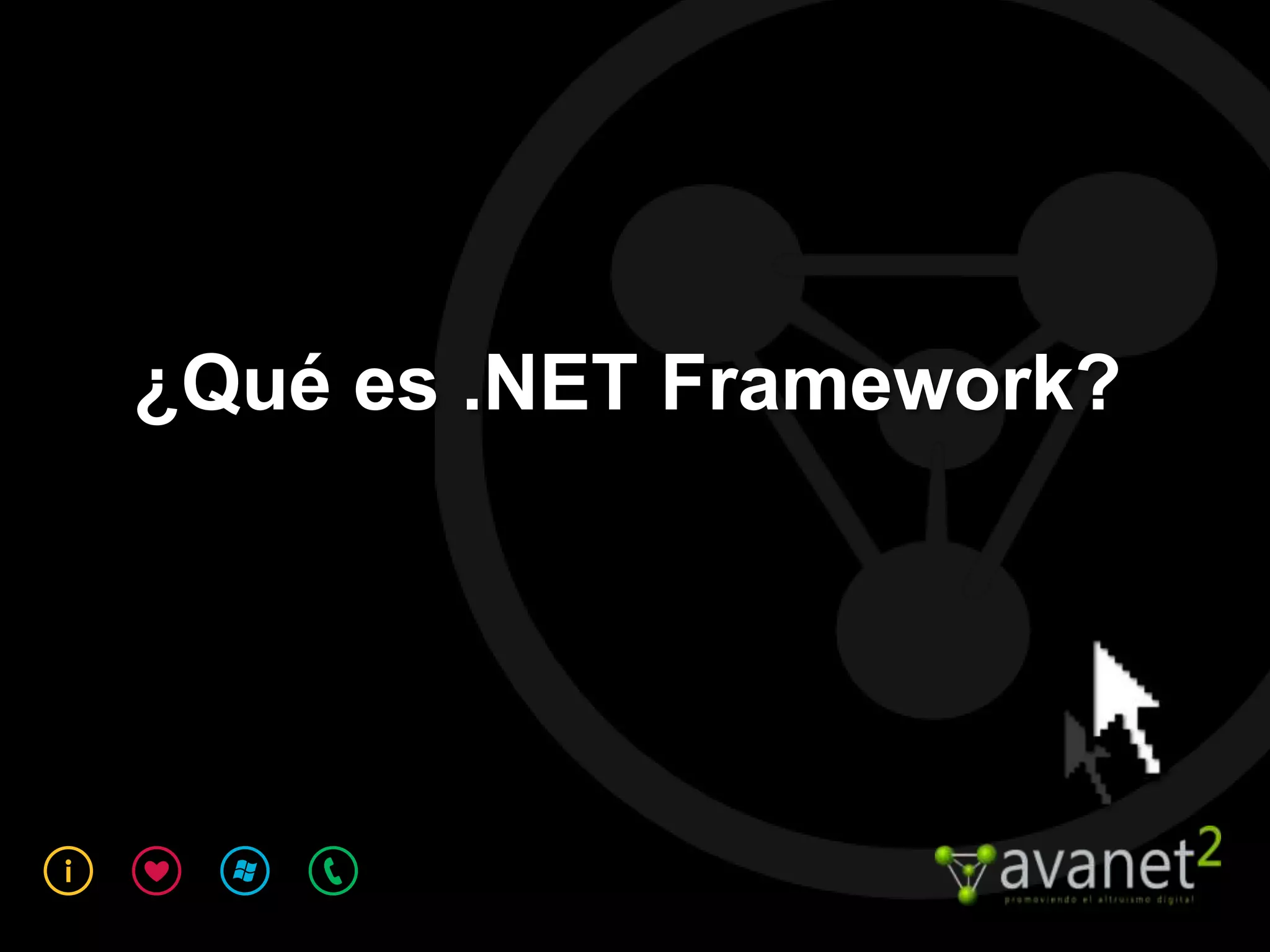 ¿Qué es .NET Framework?
 