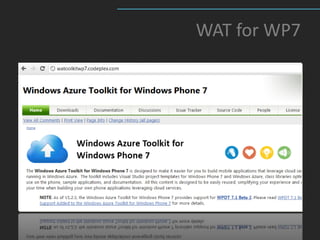 WAT for WP7
 
