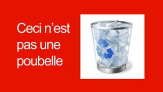 Ceci n’est
  pas une
  poubelle
Windows Phone Microsoft confidential.
 
