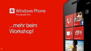 ...mehr beim
     Workshop!

36
 