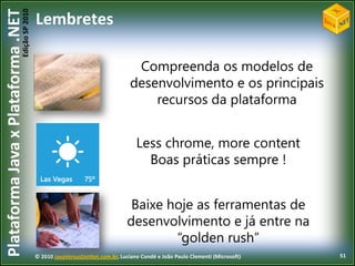 O que é um XAP?myapp.xapFerramentasFormatocomumparatodas as aplicações e jogos com o Windows PhoneDeclarativo, baseadoem manifestoIntegrado com o modelo de segurança do Windows Phone