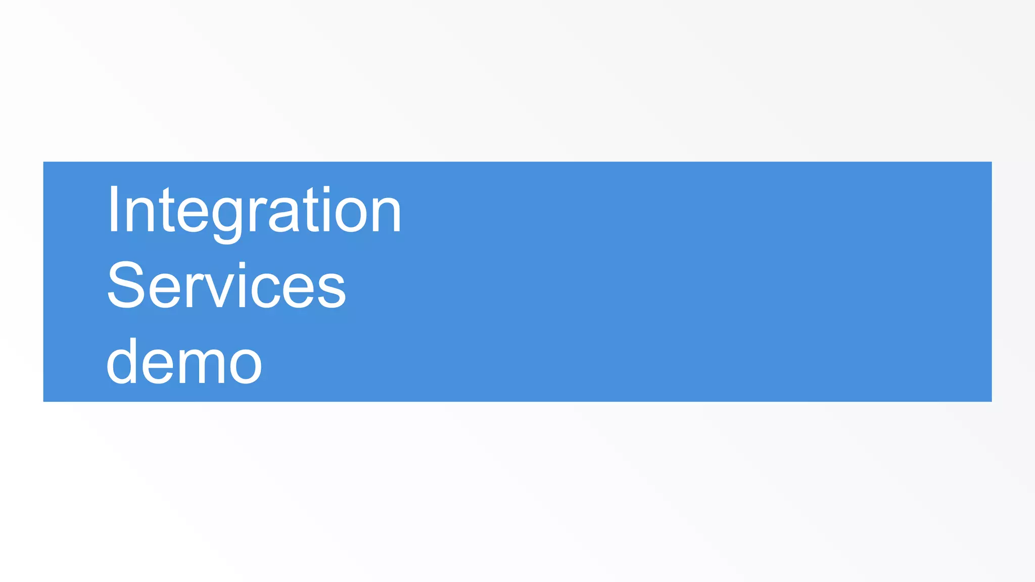 Integration
Services
demo

 