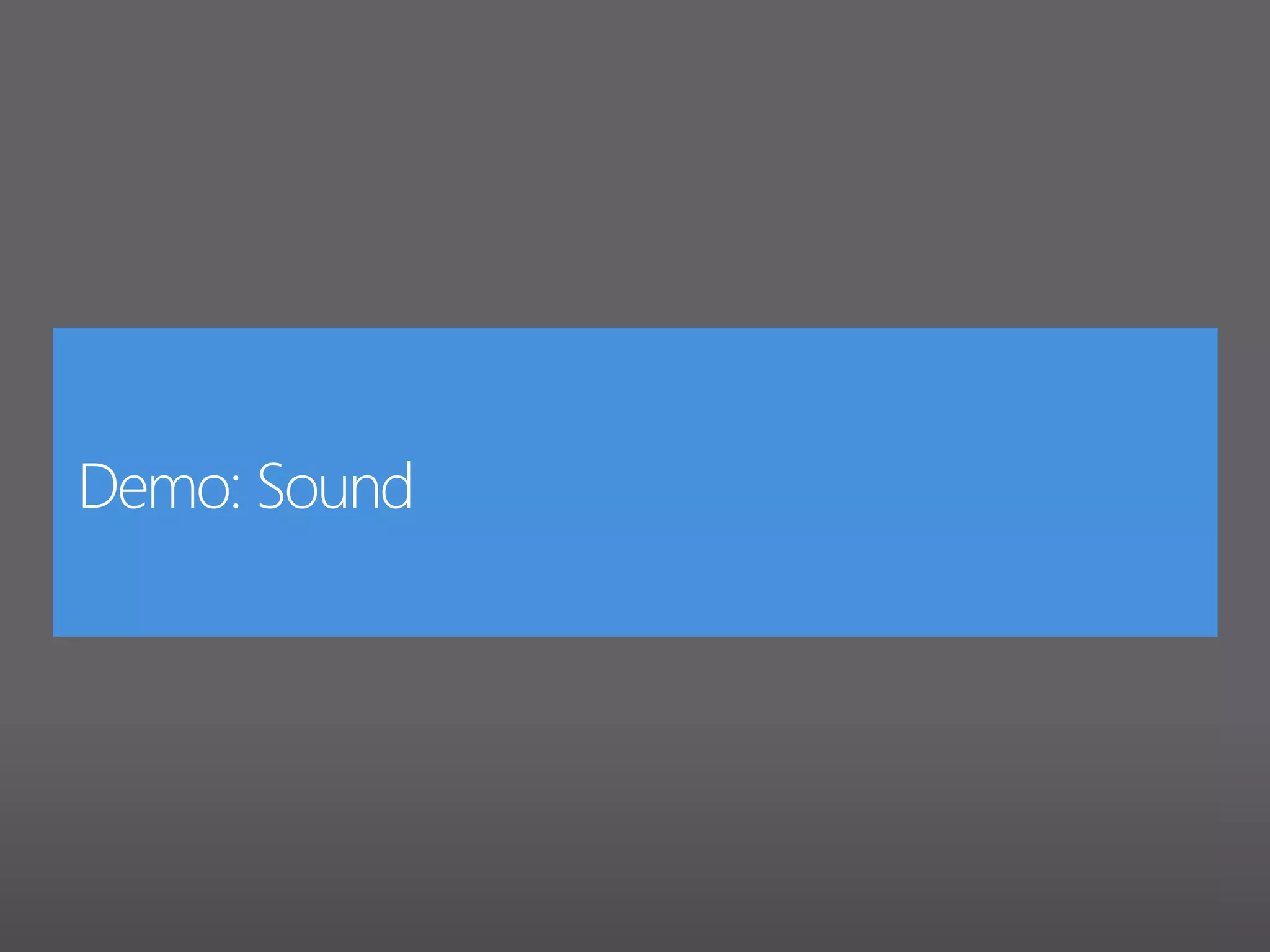 Can you hear me now?Audio & Media29