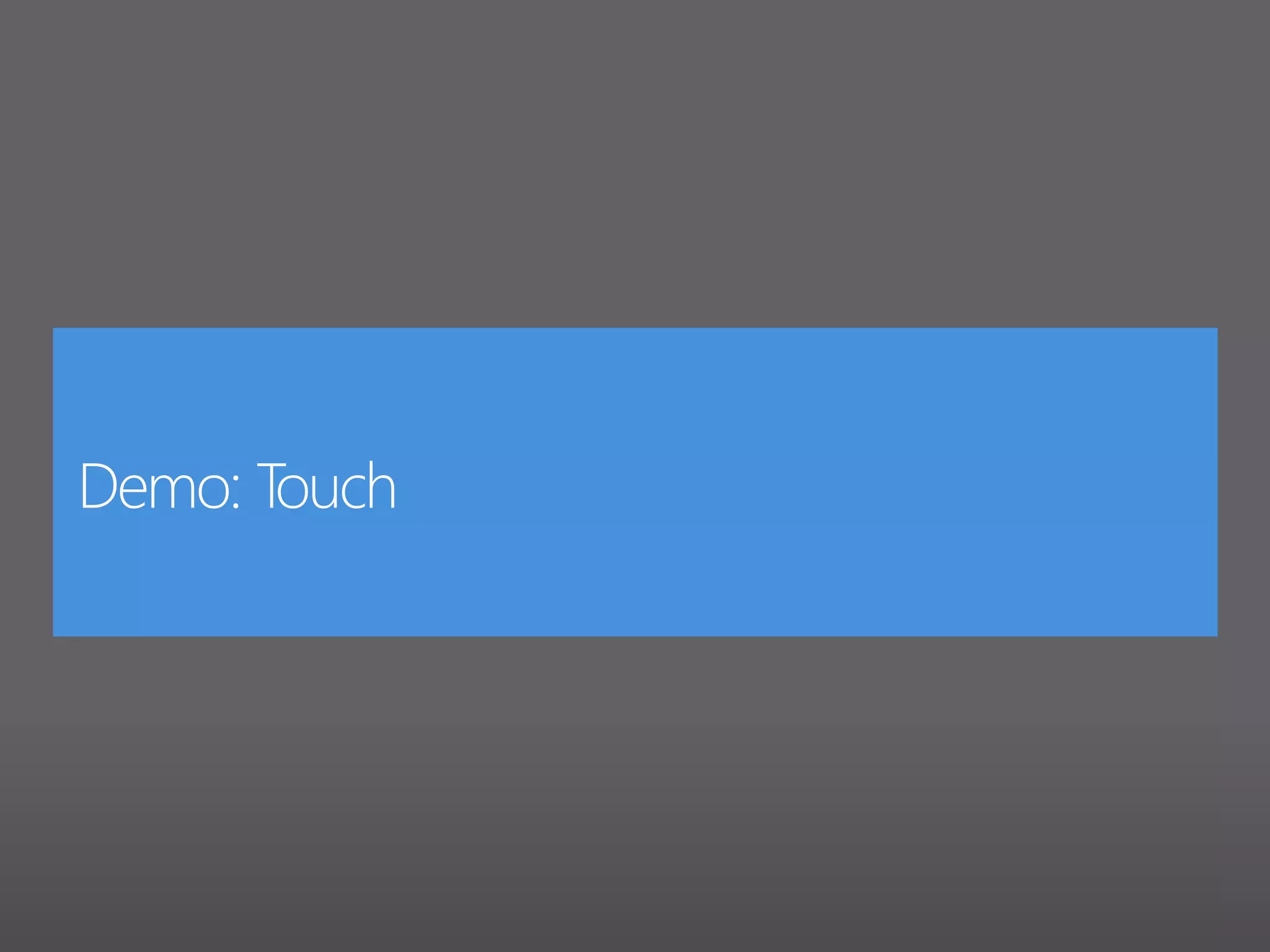 Input OverviewCross Platform Input APIXbox 360 Controllers (Xbox/Windows)Keyboard (Xbox/Windows/Windows Phone 7)Touch Input HandlingvartouchCollection= TouchPanel.GetState();//...foreach(vartouchLocationintouchCollection){if(touchLocation.State == TouchLocationState.Released) {//... }}Touch APIAvailable across platforms for portability (fewer #ifdefs) Multipoint on Windows Phone 7 and WindowsOrientation and resolution awareDeveloper can override