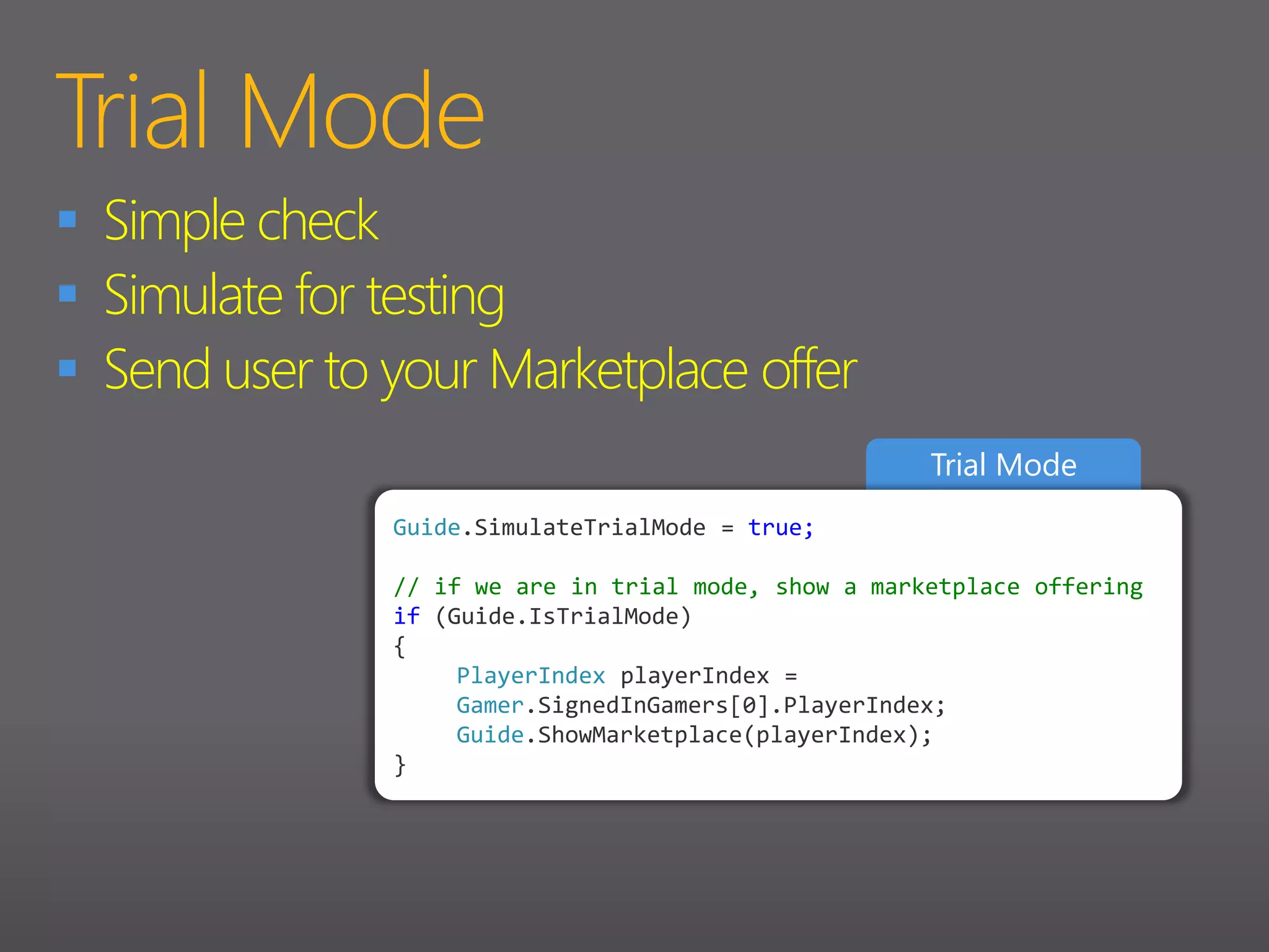 ProfileRead a Player’s Profile// Profile accessSignedInGamergamer =Gamer.SignedInGamers[0];// Get the player's GamerTag to displaystring gamerTag = gamer.Gamertag;// A SignedInGamer has a ProfileGamerProfileprofile = gamer.GetProfile();// Get the player's current GamerScoreintgamerScore = profile.GamerScore;// get the gamer picture (PNG file stream)Stream gamerPictureStream = profile.GamerPicture;