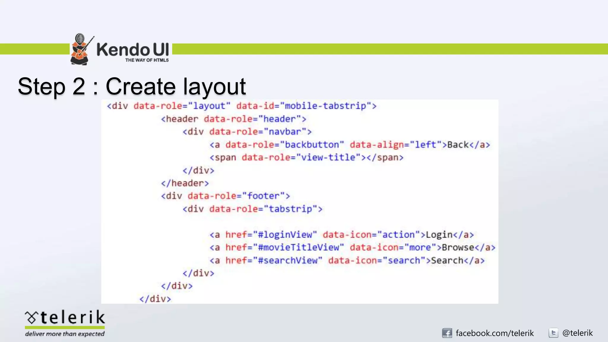 facebook.com/telerik @telerik
Step 2 : Create layout
 