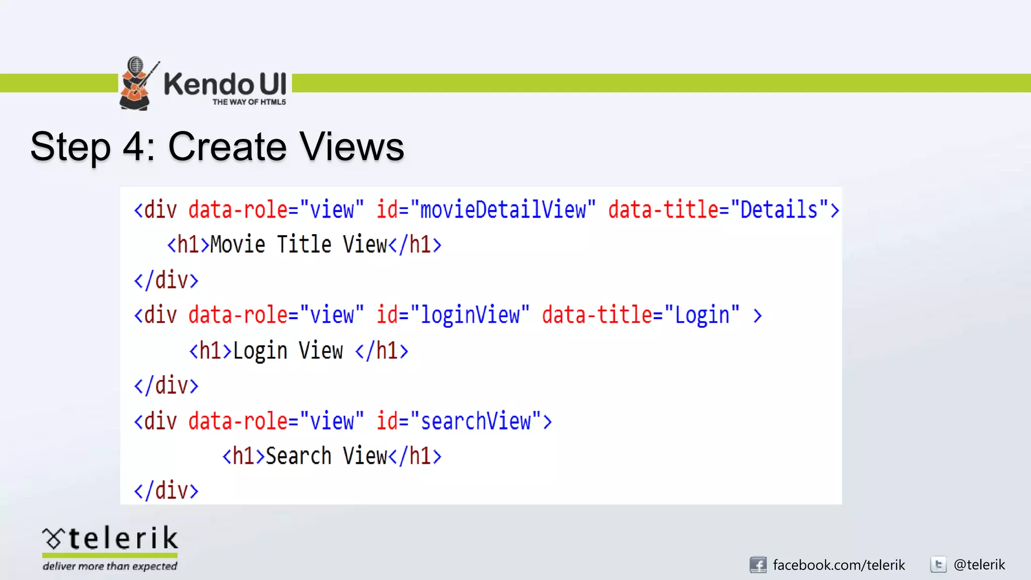 facebook.com/telerik @telerik
Step 4: Create Views
 
