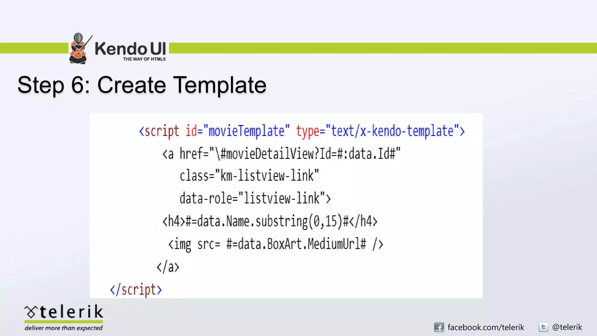facebook.com/telerik @telerik
Step 6: Create Template
 