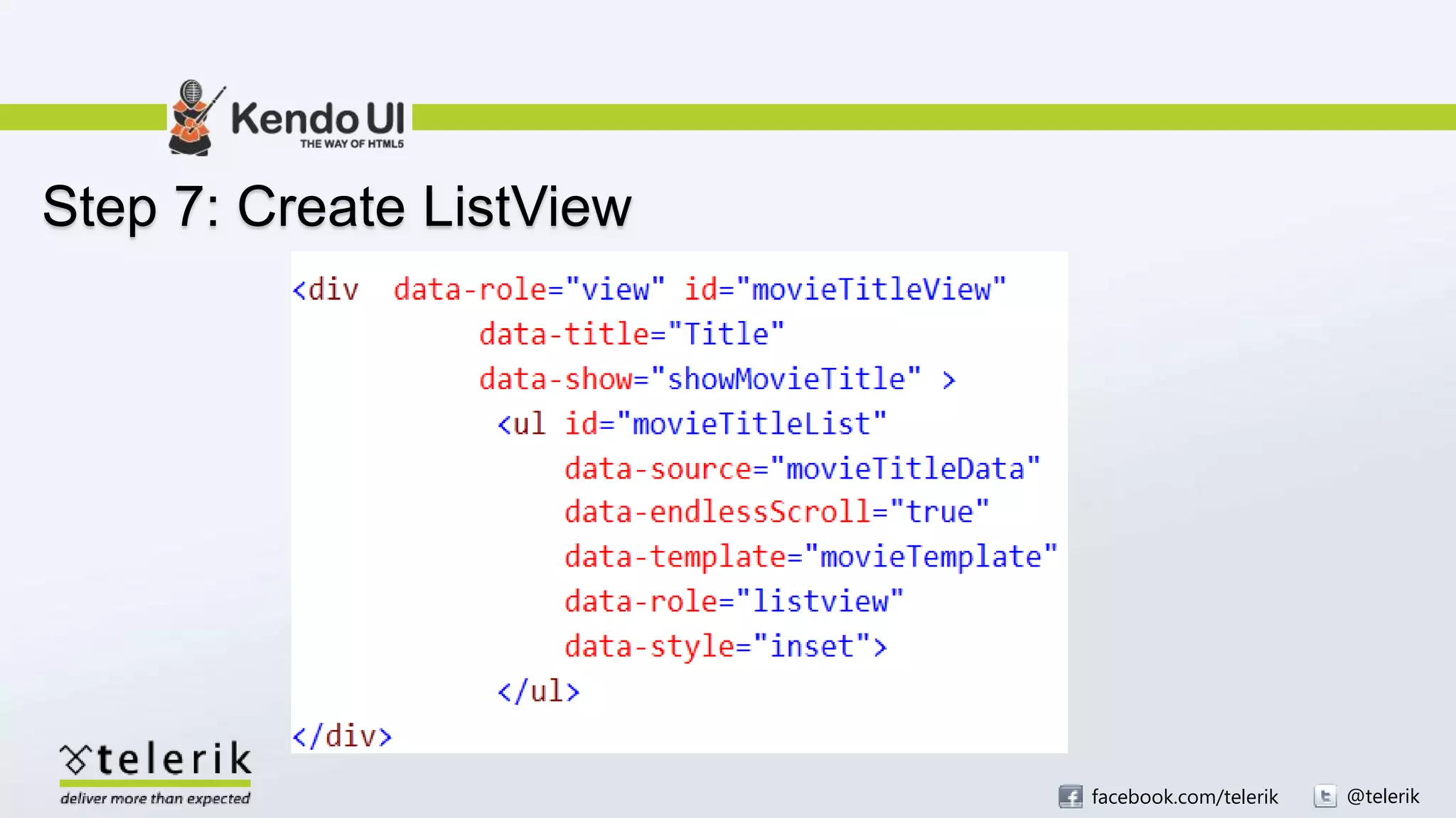 facebook.com/telerik @telerik
Step 7: Create ListView
 