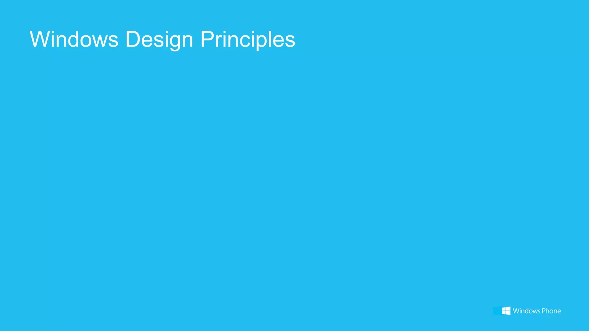 Windows Design Principles
 