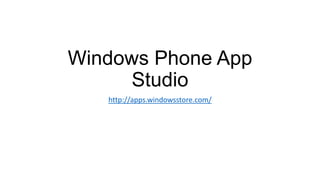 Windows Phone App
Studio
http://apps.windowsstore.com/

 
