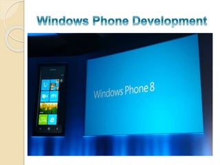 Key Benefits of Windows Phone Development | PPTX