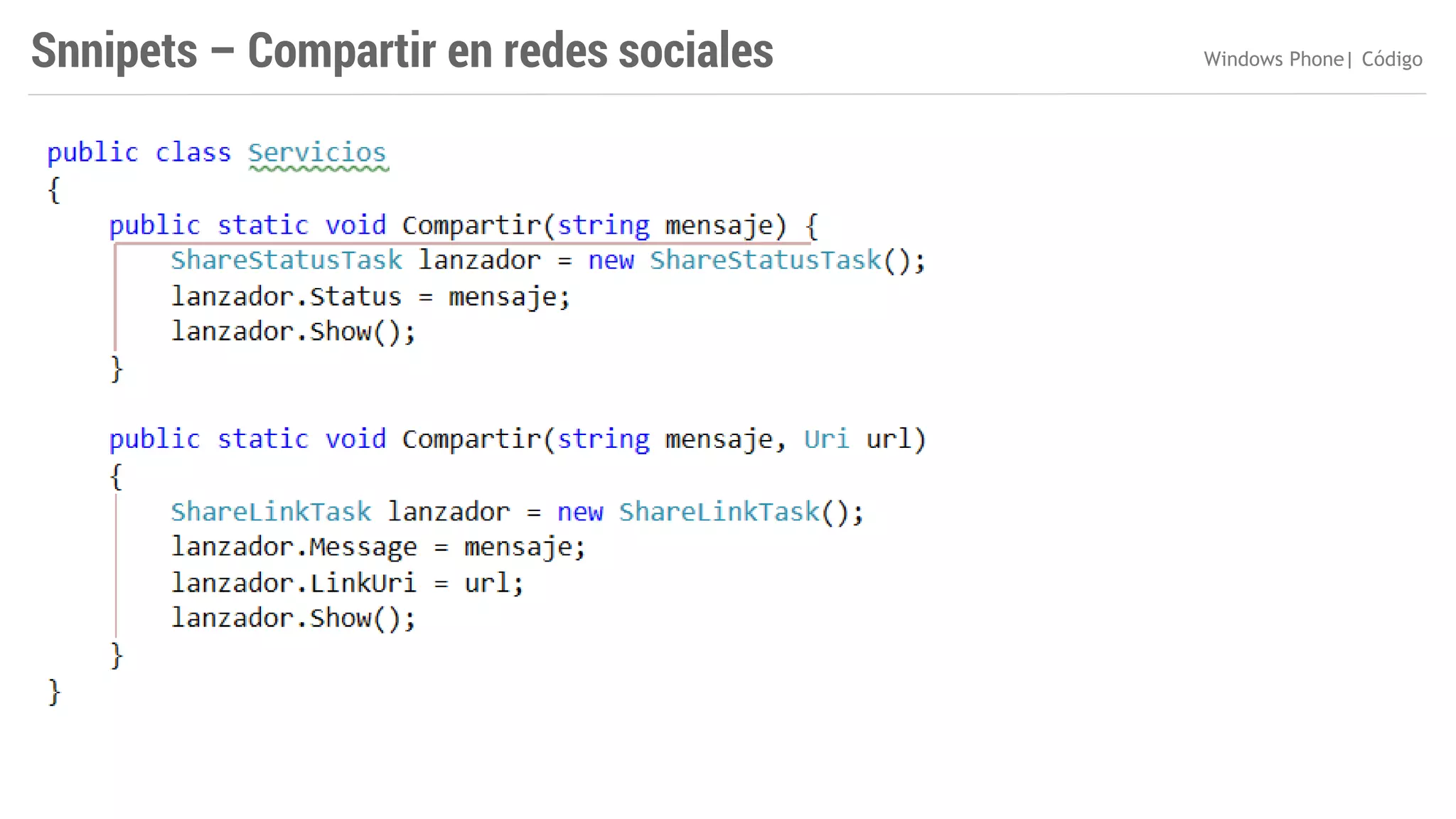 Snnipets – Compartir en redes sociales

Windows Phone| Código

 