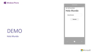 DEMO
Hola Mundo
12:38
MY APPLICATION
Hola Mundo
Hola Mundo
Saludar
 