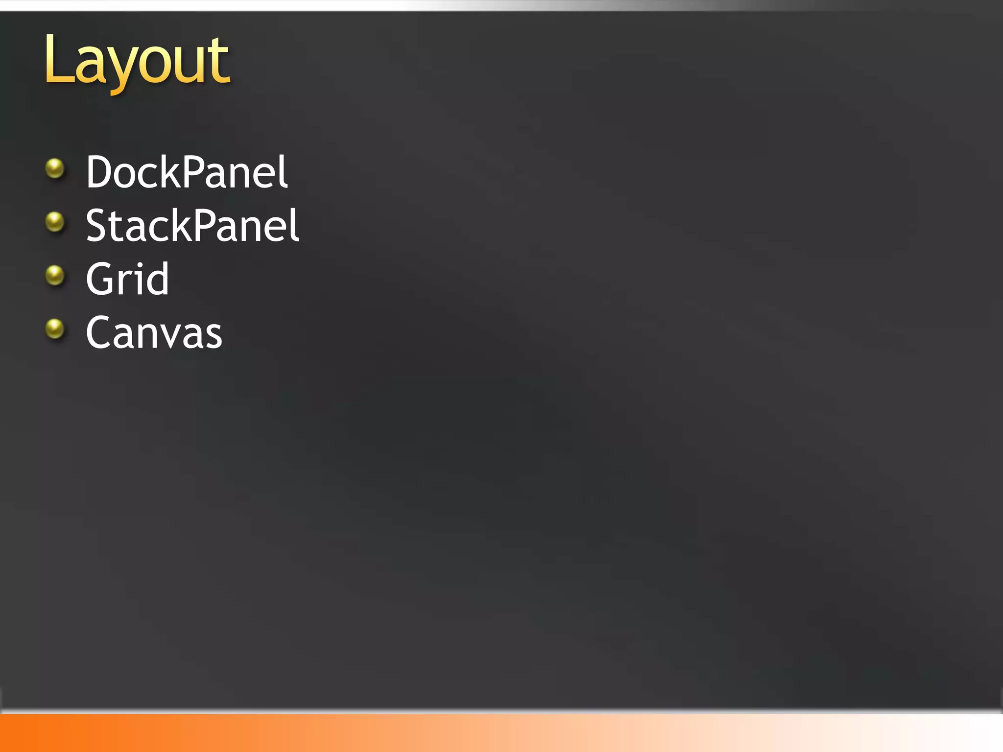 LayoutDockPanelStackPanelGridCanvas