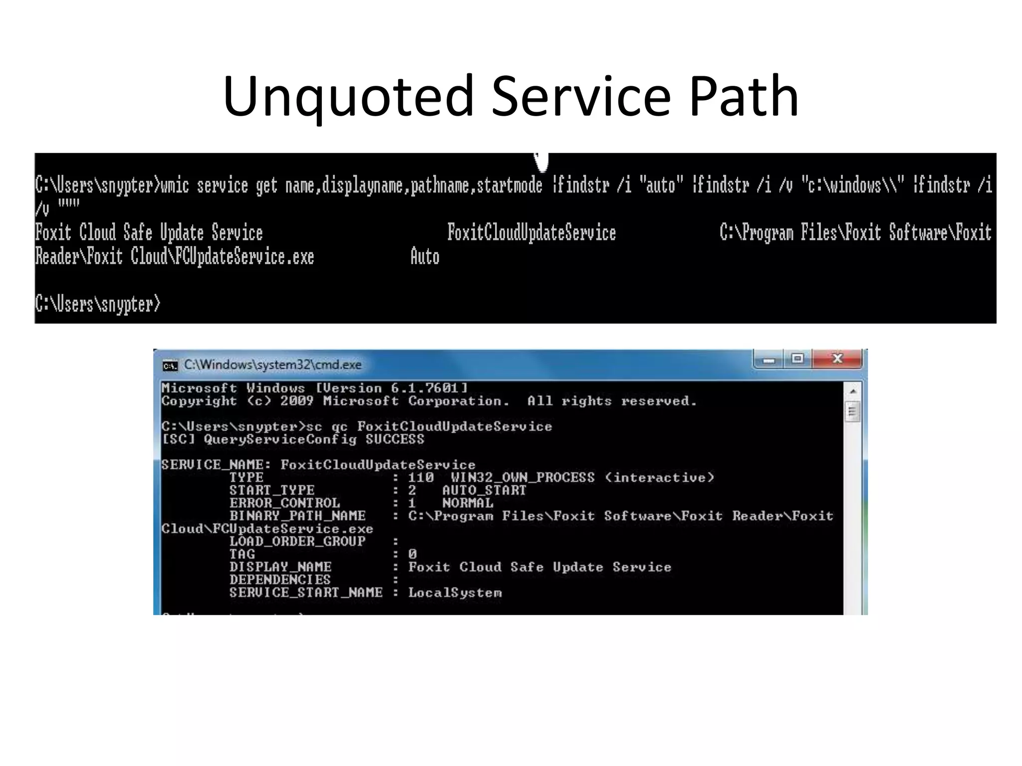 Unquoted Service Path
 