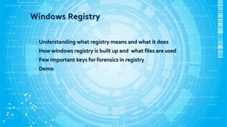 Windows registry forensics | PPTX