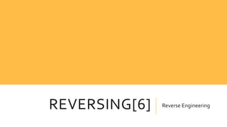 REVERSING[6] Reverse Engineering
 
