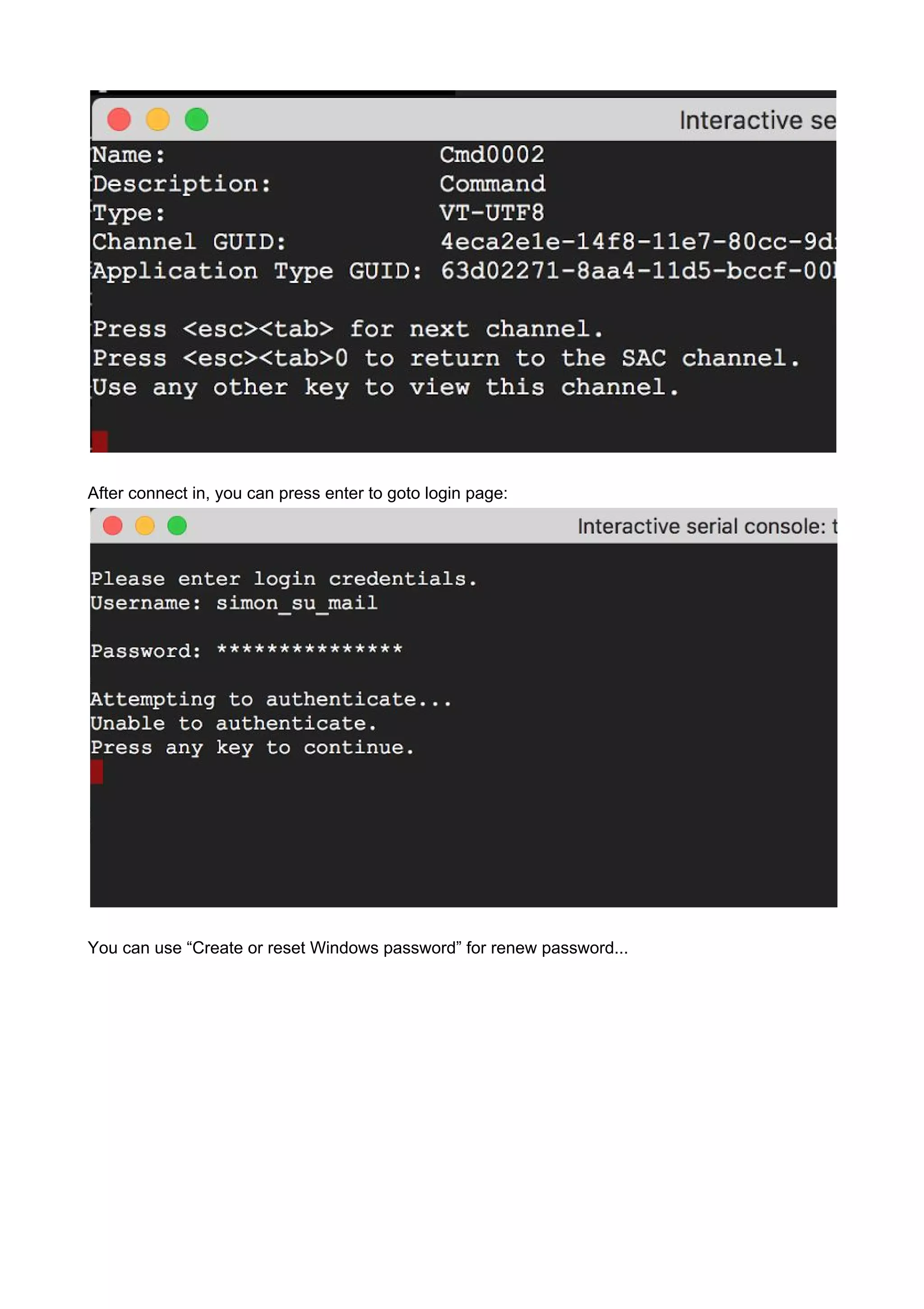 After connect in, you can press enter to goto login page:
You can use “Create or reset Windows password” for renew password...
 