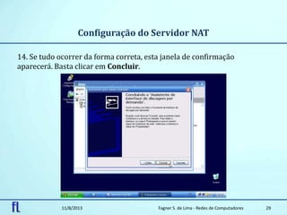 NAT - Windows Server 2003 (Adição de nova conexão) Slide 29