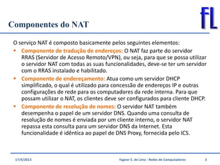 NAT - Windows Server 2003 (Instalação com placas de rede pré-configuradas) Slide 3