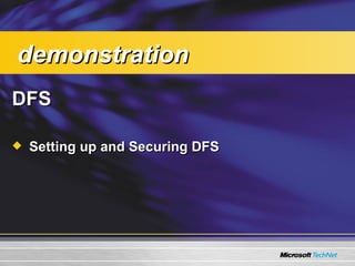 DFS Setting up and Securing DFS demonstration 