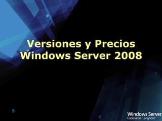 Versiones y Precios Windows Server 2008 