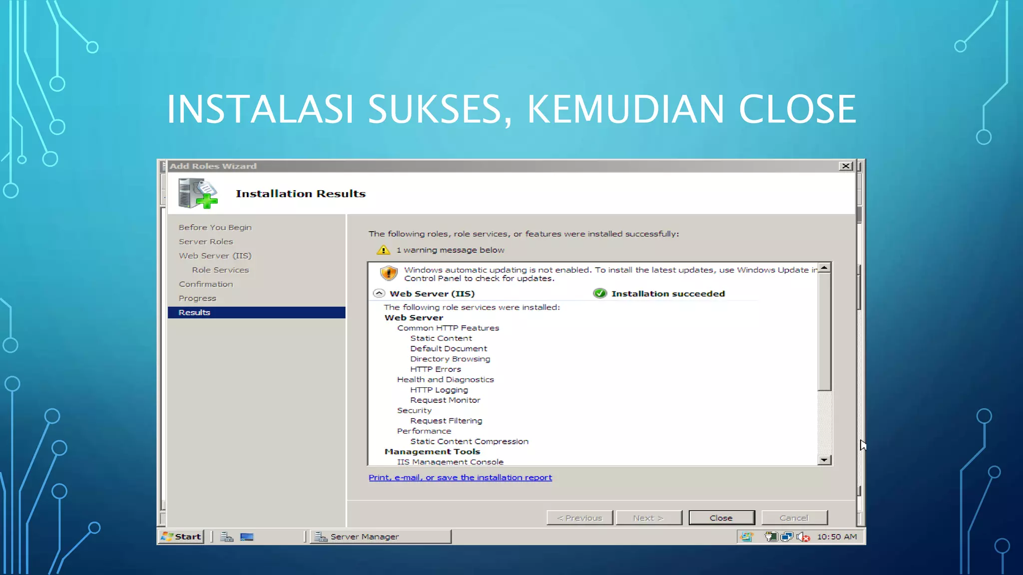 INSTALASI SUKSES, KEMUDIAN CLOSE
 