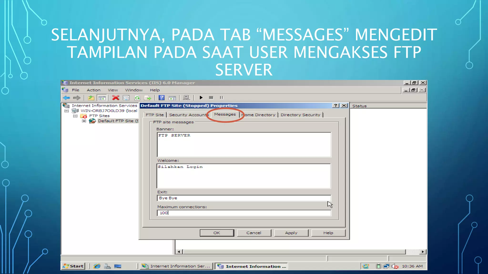 SELANJUTNYA, PADA TAB “MESSAGES” MENGEDIT
TAMPILAN PADA SAAT USER MENGAKSES FTP
SERVER
 