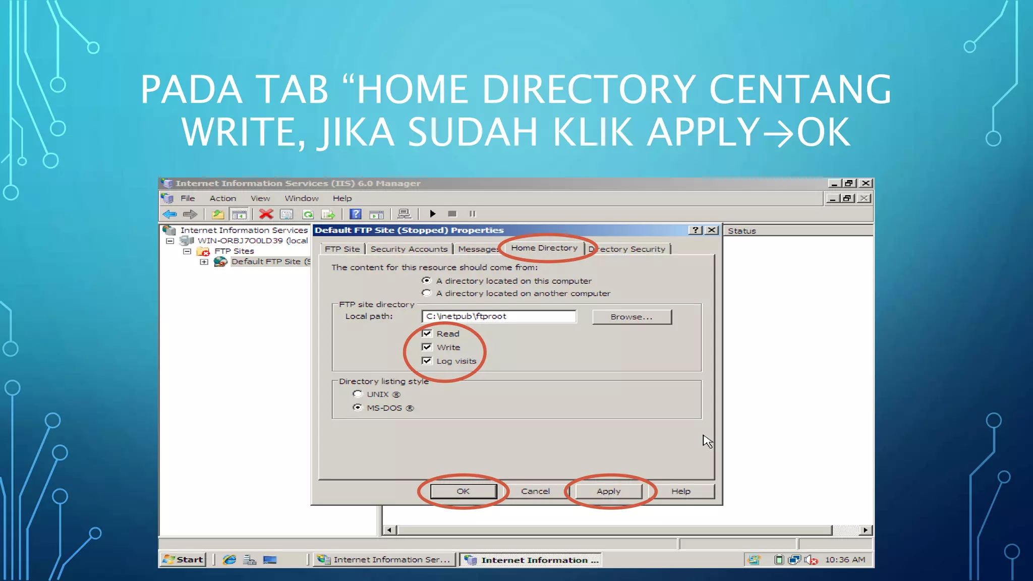PADA TAB “HOME DIRECTORY CENTANG
WRITE, JIKA SUDAH KLIK APPLY→OK
 