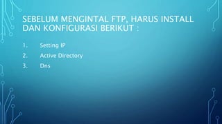 Cara Membangun FTP Server di Windows Server 2008 | PPTX