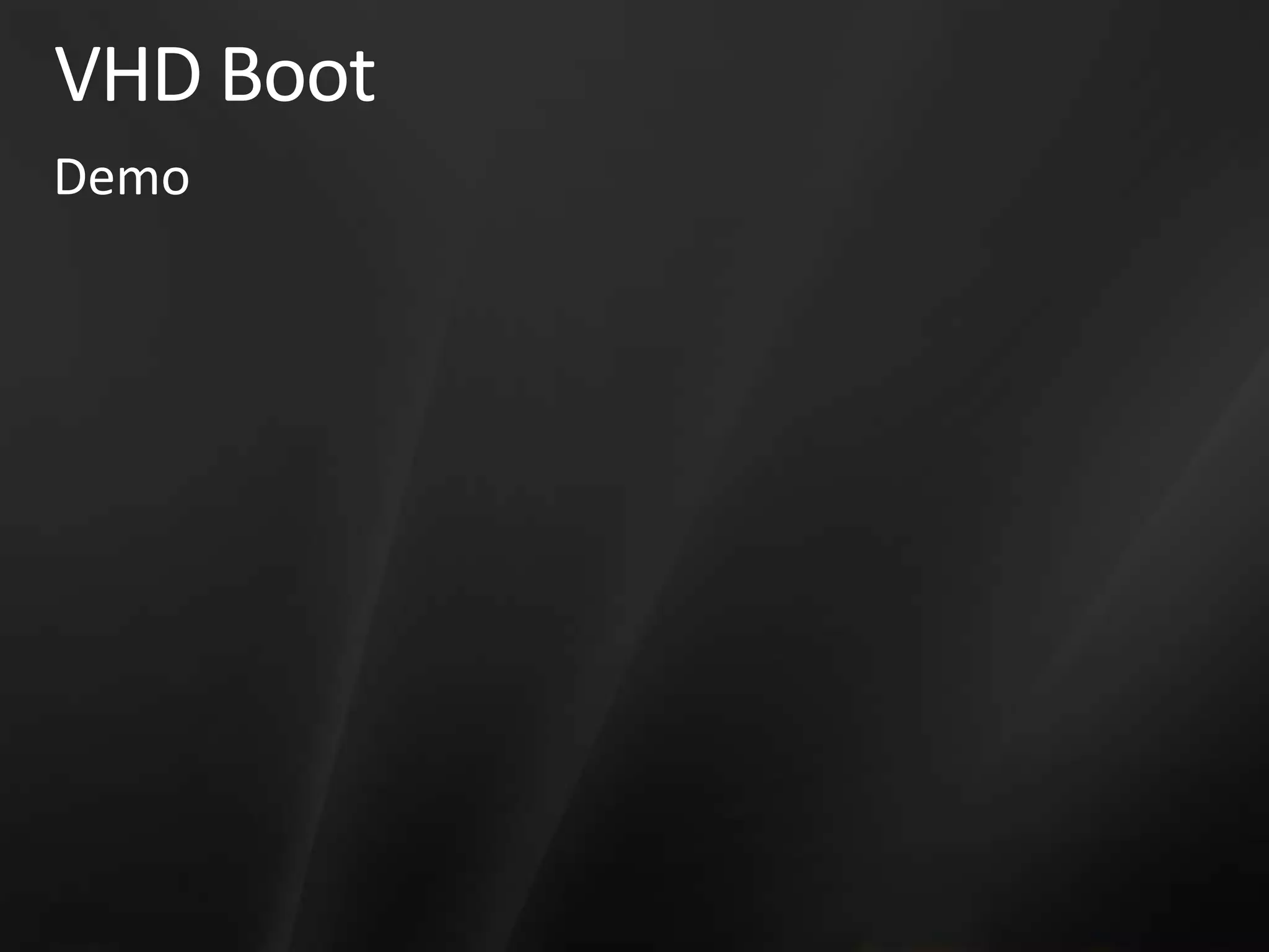 VHD BootDemo 