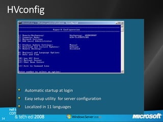 HVconfig




        Automatic startup at login
        Easy setup utility for server configuration
        Localized in 11 languages

34
 
