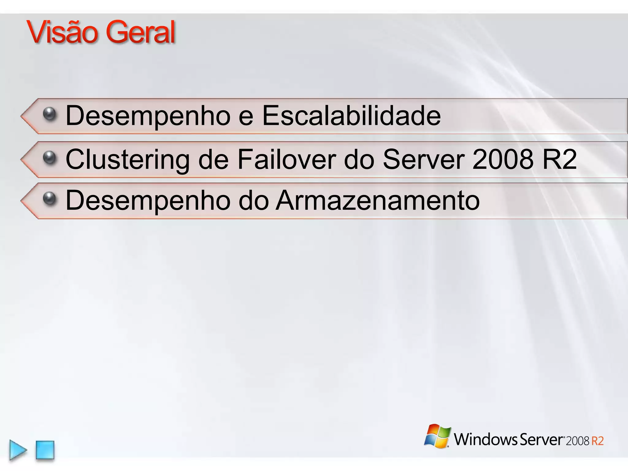 Visão GeralApresentando o IIS 7.5 Expandindo o IIS ManagerSolução de Problemas simplificada Serviços FTP do IIS 7.5Arquitetura extensível
