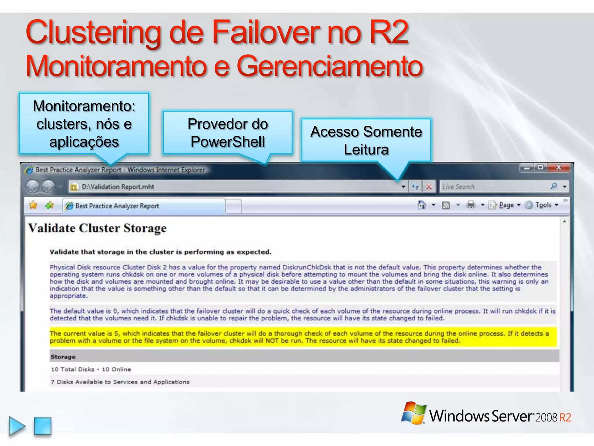 Serviços FTP do IIS 7.5Suporte a Novos Padrões WebFTP sobre SSLUSC e UTF8IPv6Nomes de Host Virtuais