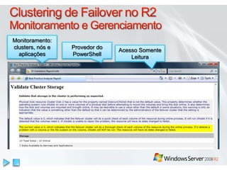 Serviços FTP do IIS 7.5Suporte a Novos Padrões WebFTP sobre SSLUSC e UTF8IPv6Nomes de Host Virtuais