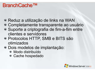 Migração de ClustersWindows Server 2003Windows Server 2008Windows Server 2008 R2Windows Server 2008 R2Novas Funções de Alta Disponibilidade: Replicação DFS, Agente de Sessão dos Serviços de Terminal e Hyper-V