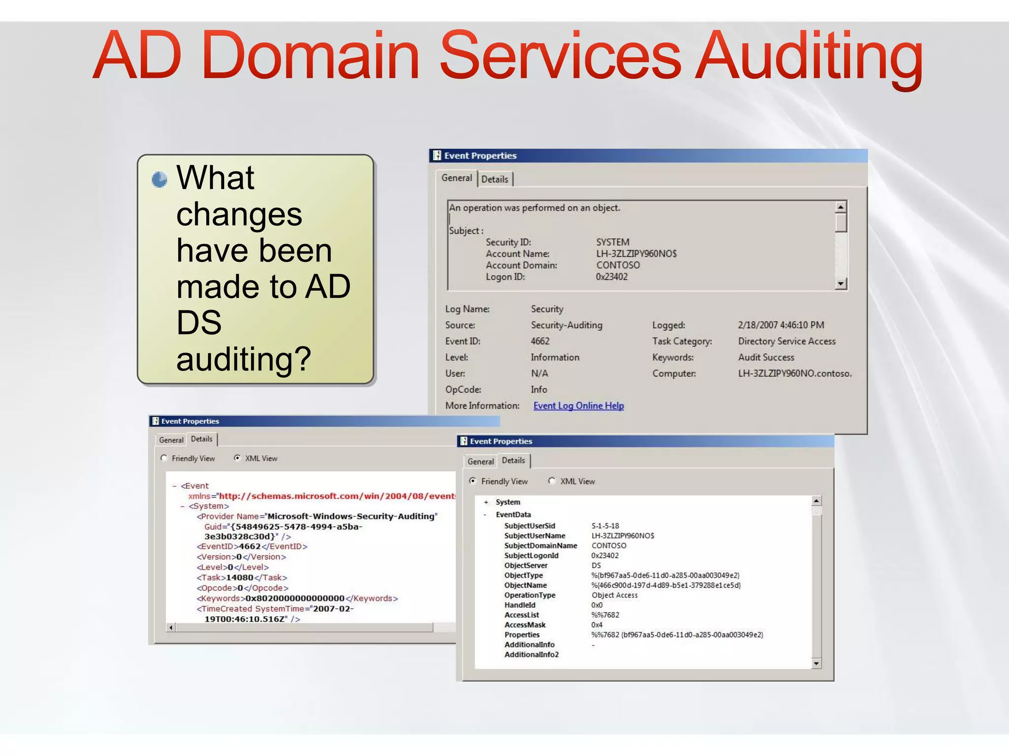 What
changes
have been
made to AD
DS
auditing?
 