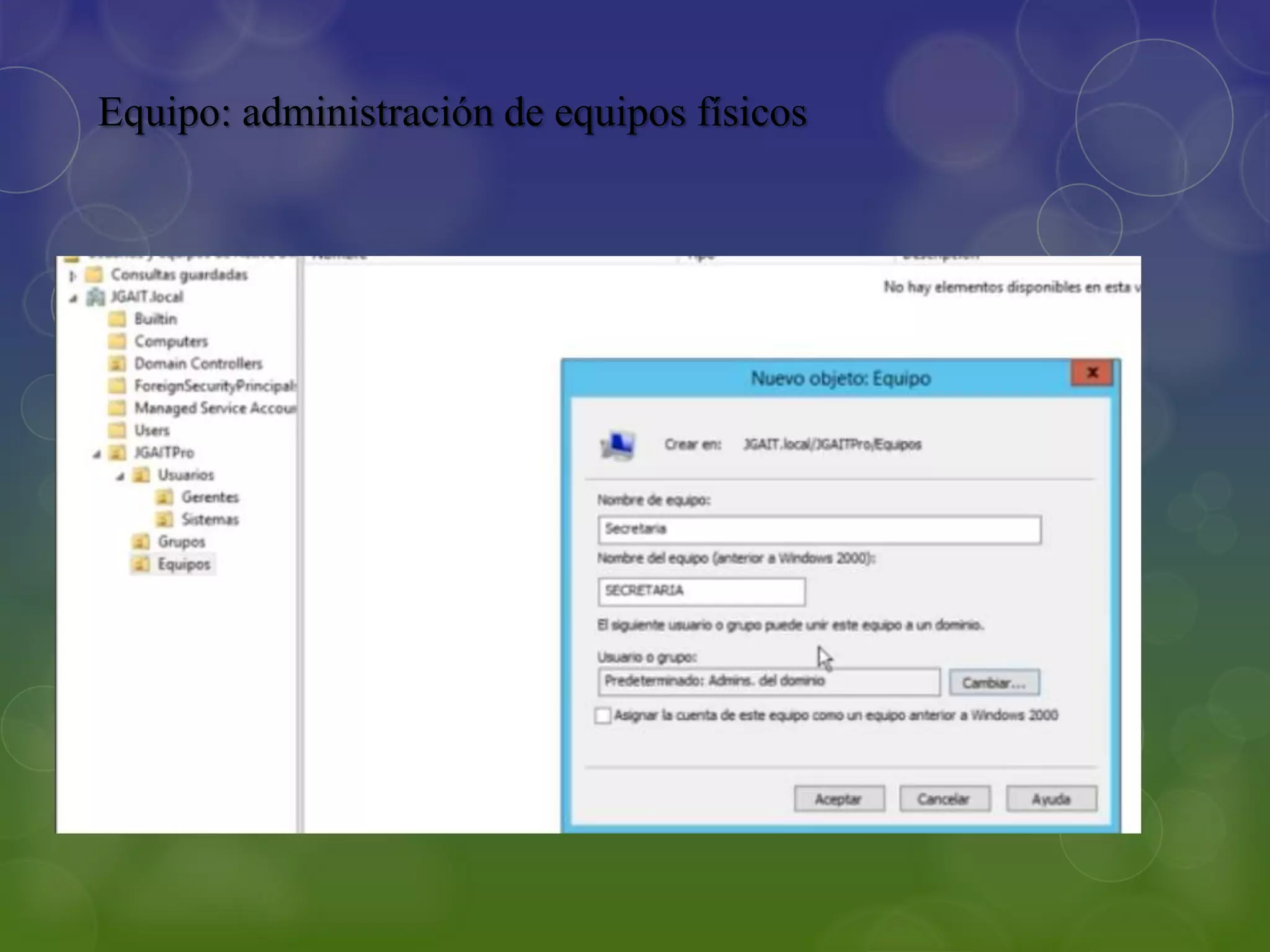 Equipo: administración de equipos físicos
 