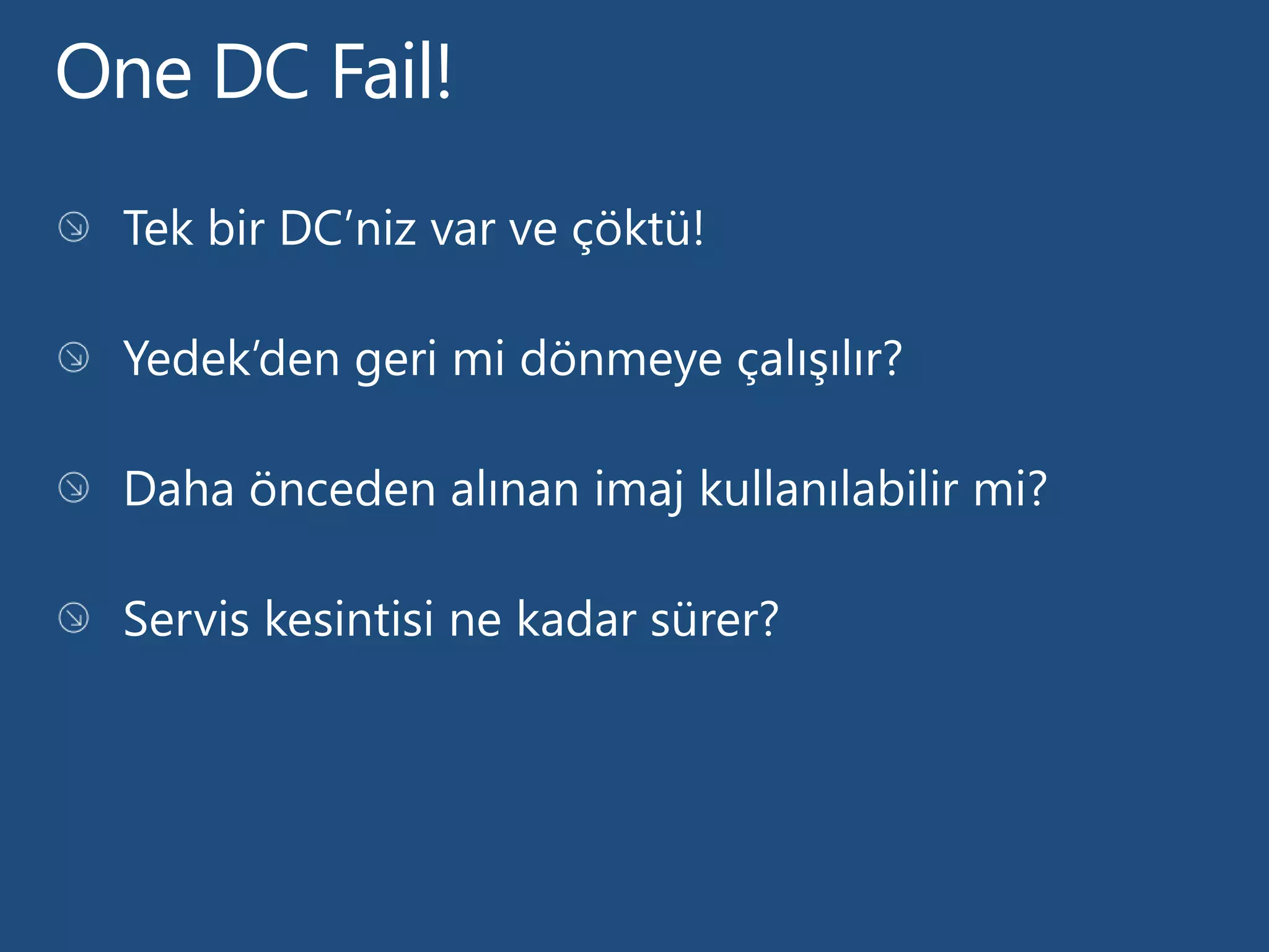 One DC Fail!
 