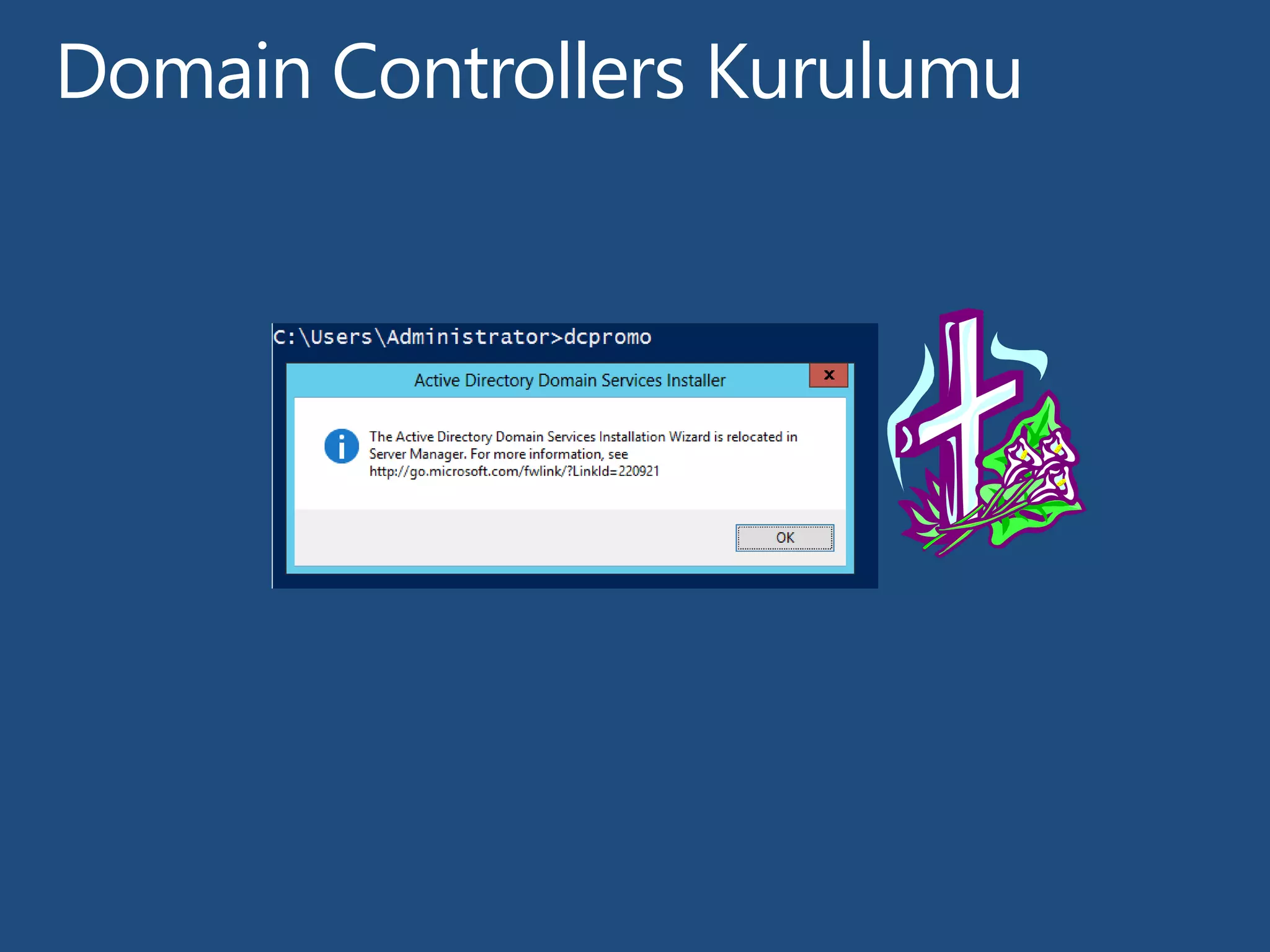 Domain Controllers Kurulumu
 