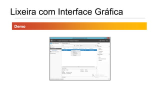 Lixeira com Interface Gráfica
 Demo
 