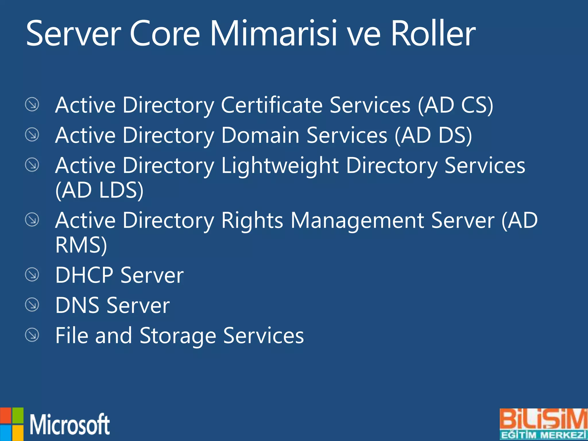 Server Core Mimarisi ve Roller
 