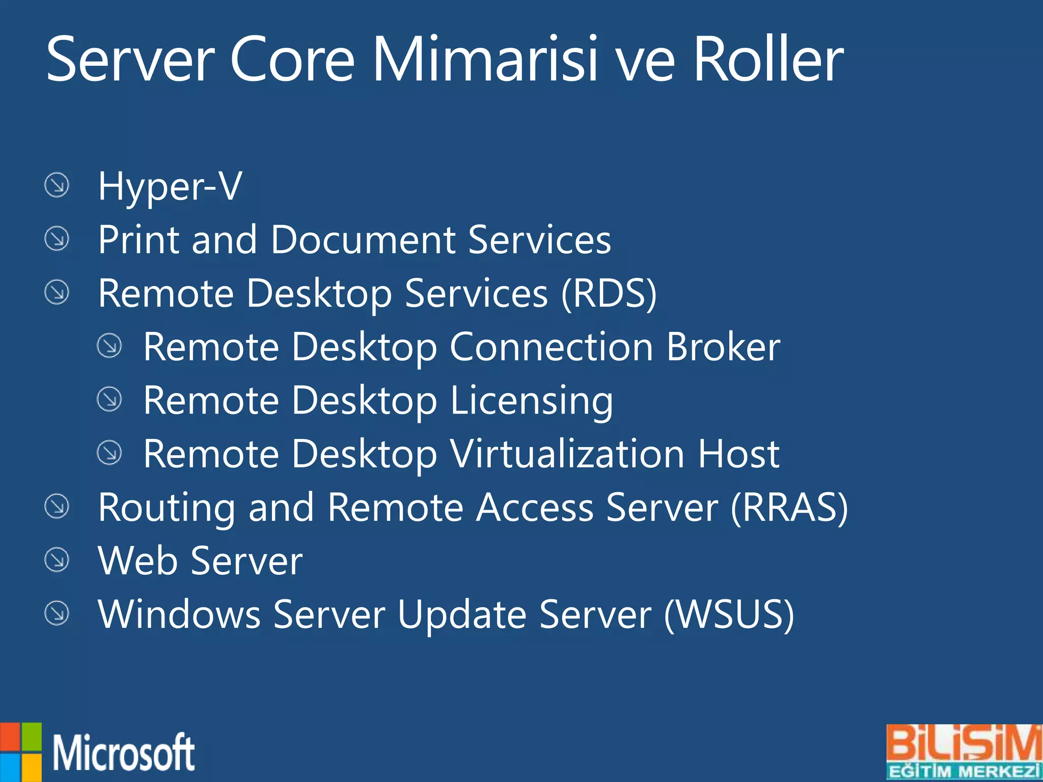 Server Core Mimarisi ve Roller
 